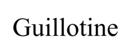 GUILLOTINE trademark