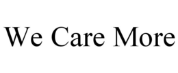 WE CARE MORE trademark