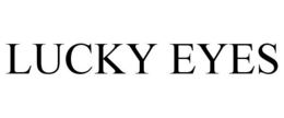 LUCKY EYES trademark