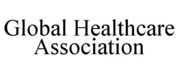 GLOBAL HEALTHCARE ASSOCIATION trademark