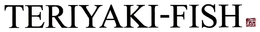 TERIYAKI-FISH trademark