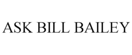 ASK BILL BAILEY trademark