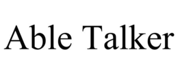 ABLE TALKER trademark