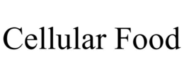 CELLULAR FOOD trademark