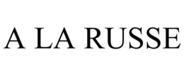A LA RUSSE trademark