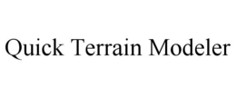 QUICK TERRAIN MODELER trademark