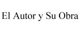 EL AUTOR Y SU OBRA trademark