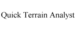 QUICK TERRAIN ANALYST trademark