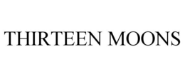 THIRTEEN MOONS trademark