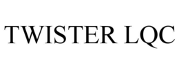 TWISTER LQC trademark