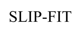 SLIP-FIT trademark
