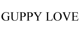GUPPY LOVE trademark