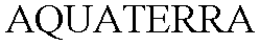 AQUATERRA trademark