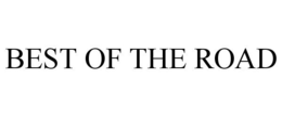 BEST OF THE ROAD trademark