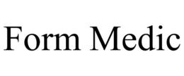 FORM MEDIC trademark