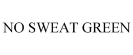 NO SWEAT GREEN trademark