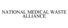 NATIONAL MEDICAL WASTE ALLIANCE trademark