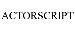 ACTORSCRIPT trademark