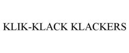 KLIK-KLACK KLACKERS trademark