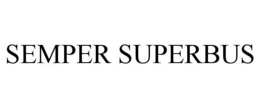 SEMPER SUPERBUS trademark