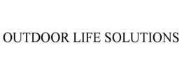 OUTDOOR LIFE SOLUTIONS trademark