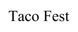 TACO FEST trademark