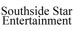 SOUTHSIDE STAR ENTERTAINMENT trademark