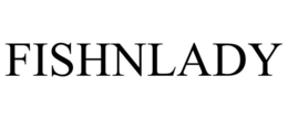 FISHNLADY trademark