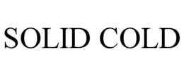 SOLID COLD trademark