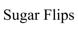 SUGAR FLIPS trademark