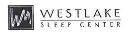 WM WESTLAKE SLEEP CENTER trademark