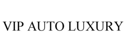 VIP AUTO LUXURY trademark