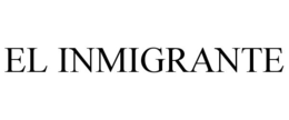 EL INMIGRANTE trademark
