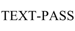 TEXT-PASS trademark