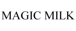 MAGIC MILK trademark