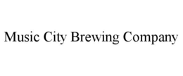 MUSIC CITY BREWING COMPANY trademark