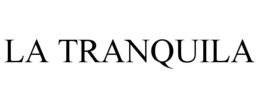 LA TRANQUILA trademark