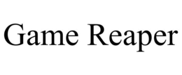 GAME REAPER trademark
