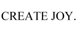 CREATE JOY. trademark