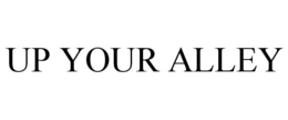 UP YOUR ALLEY trademark