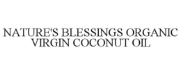 NATURE'S BLESSINGS ORGANIC VIRGIN COCONUT OIL trademark