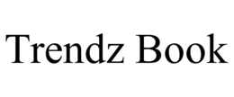 TRENDZ BOOK trademark