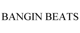 BANGIN BEATS trademark