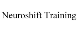 NEUROSHIFT TRAINING trademark