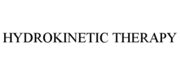 HYDROKINETIC THERAPY trademark