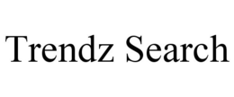 TRENDZ SEARCH trademark