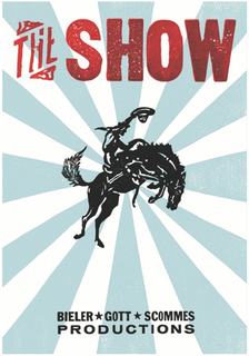THE SHOW BIELER GOTT SCOMMES PRODUCTIONS trademark