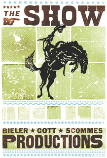 THE SHOW BIELER GOTT SCOMMES PRODUCTIONS trademark