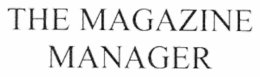 THE MAGAZINE MANAGER trademark