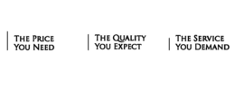 THE PRICE YOU NEED THE QUALITY YOU EXPECT THE SERVICE YOU DEMAND trademark